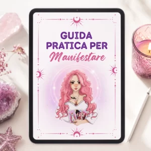 Guida Pratica per Manifestare